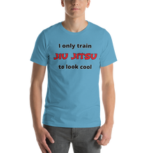 Only Train Jiu Jitsu to Look Cool Short-Sleeve Unisex T-Shirt