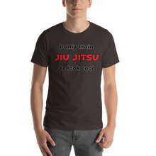 Only Train Jiu Jitsu to Look Cool Short-Sleeve Unisex T-Shirt